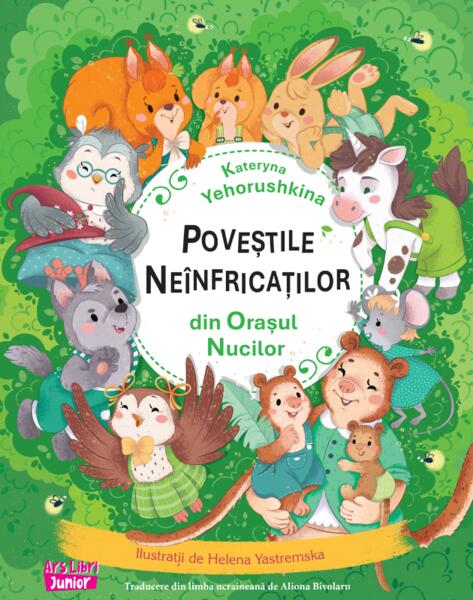 Poveștile neînfricaților din Orașul Nucilor - Ars Libri