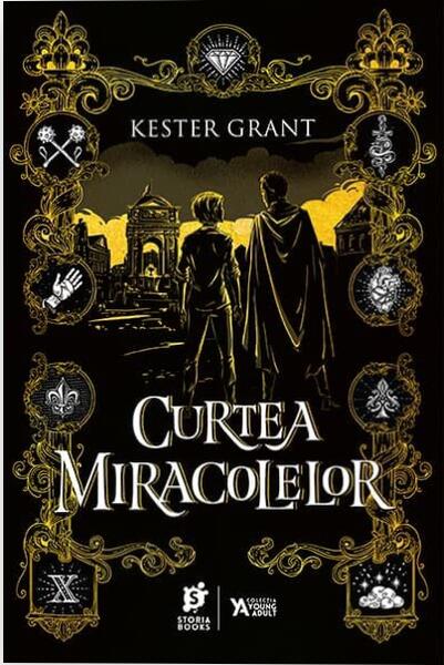 Curtea miracolelor - Kester Grant - Storia Books