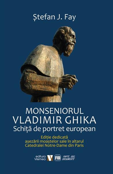 Monseniorul Vladimir Ghika - Ștefan J. Fay - Vremea