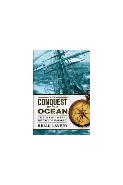 The Conquest of the Ocean - Brian Lavery - DK Publishing (Dorling Kindersley)