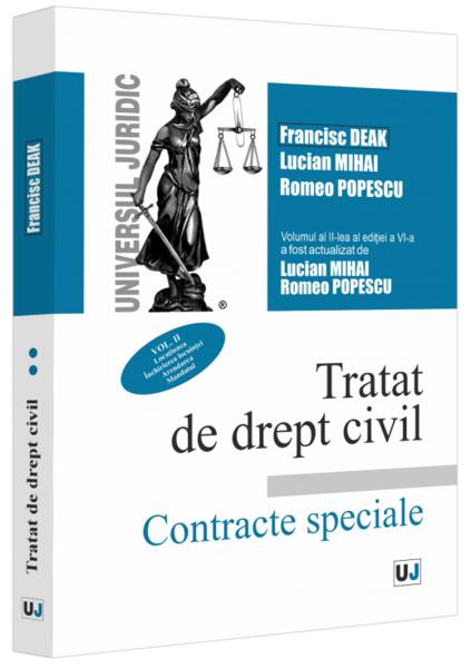 Tratat de drept civil. Contracte speciale. Locațiunea. Închirierea locuinței (vol. 2) - Francisc Deak, Lucian Mihai, Romeo Popescu - Universul Juridic