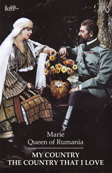 My Country - Regina Maria a României - Predania