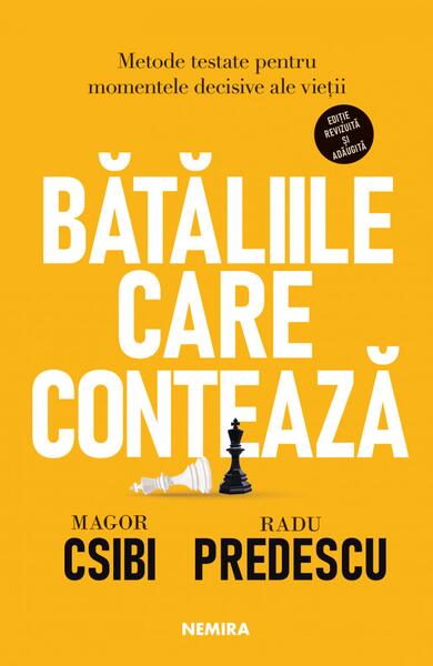 Bătăliile care contează - Paperback brosat - Magor Csibi, Radu Predescu - Nemira
