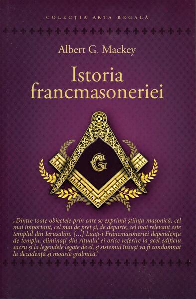 Istoria francmasoneriei - Albert G. Mackey - Herald