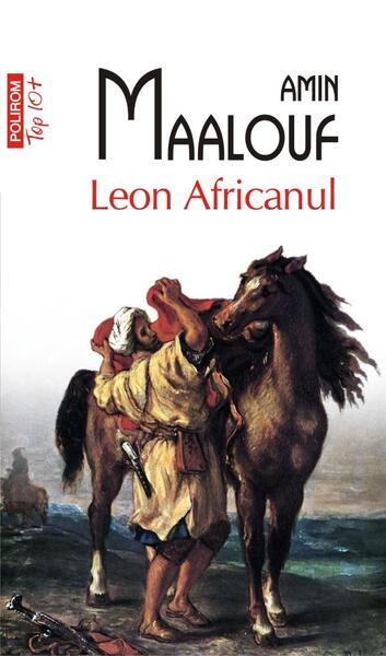 Leon Africanul - Amin Maalouf - Polirom