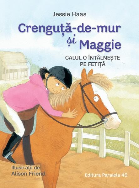 Calul o întâlnește pe fetiță (Vol. 1) - Paralela 45