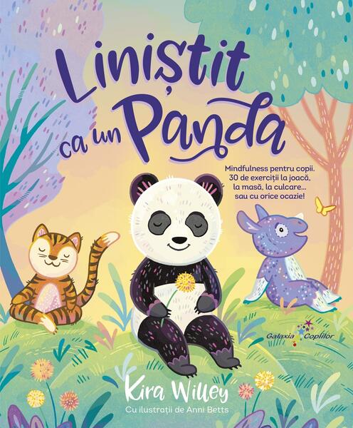 Liniștit ca un Panda - Kira Willey - Galaxia Copiilor
