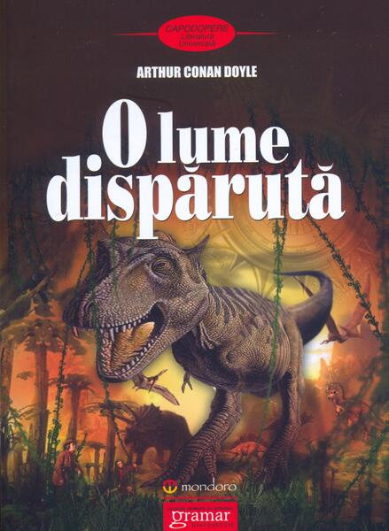 O lume dispărută - Sir Arthur Conan Doyle - Gramar