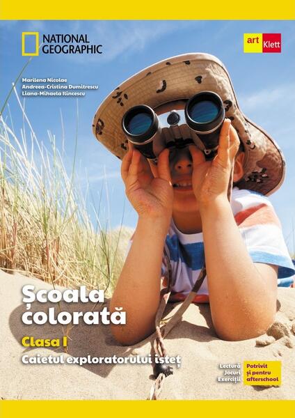 Școala colorată. Clasa I. Caietul exploratorului isteț - Art Klett