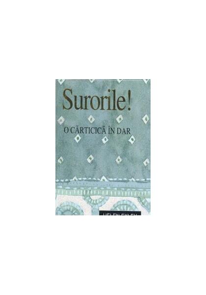 Surorile! - Helen Exley - Helen Exley