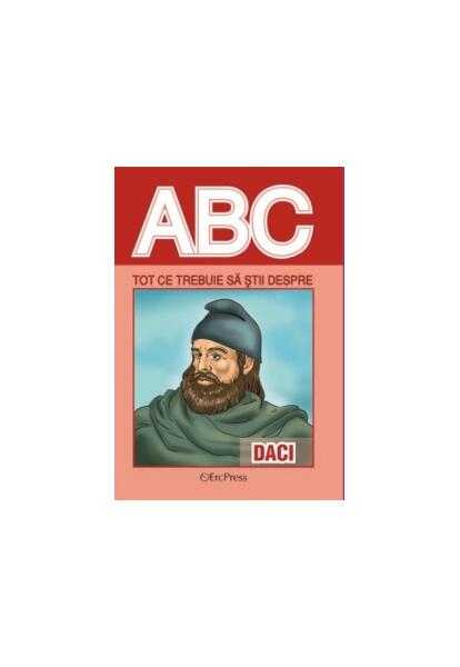 Tot ce trebuie să știi despre daci - Erc Press