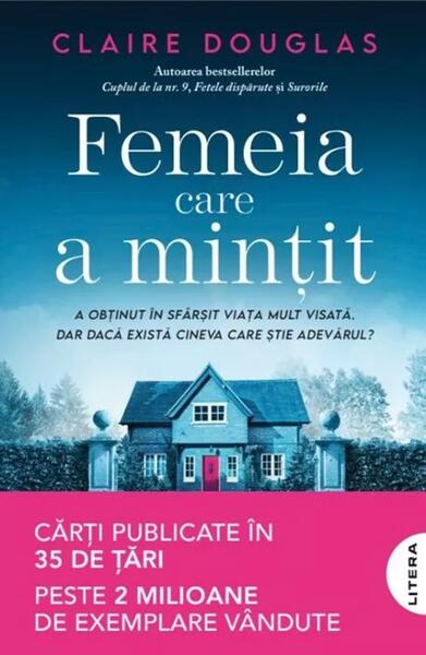 Femeia care a mințit - Claire Douglas - Litera