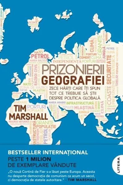 Prizonierii geografiei. Ediția 2025 - Tim Marshall - Litera