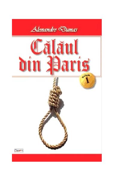 Călăul din Paris Vol.1 - Alexandre Dumas - Dexon