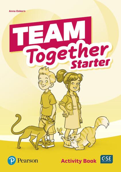 Team Together Starter, Activity Book (Pre A1) - Anna Osborn - Pearson