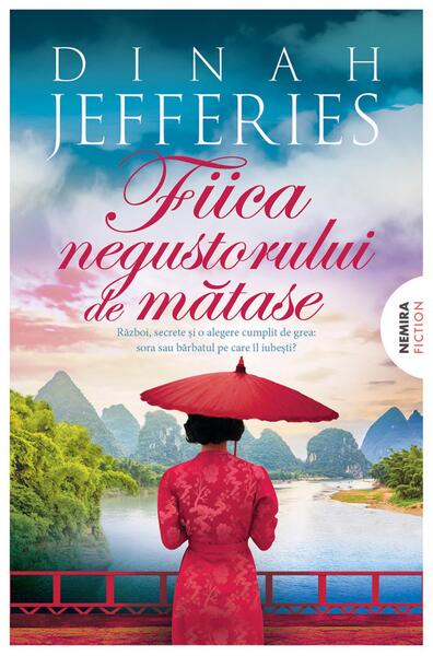Fiica negustorului de mătase - Paperback brosat - Dinah Jefferies - Nemira