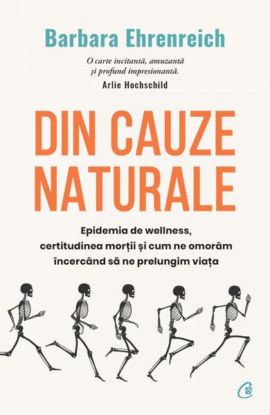 Din cauze naturale - Barbara Ehrenreich - Curtea Veche