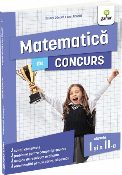 Matematică de concurs, clasele I și a II-a - Paperback brosat - Gama