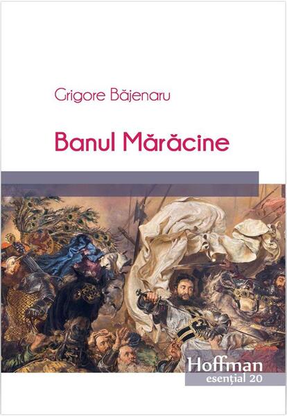 Banul Mărăcine - Grigore Băjenaru - Hoffman