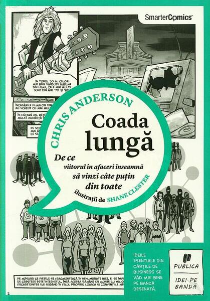 Coada lungă. De ce viitorul în afaceri înseamnă să vinzi câte puţin din toate - Chris Anderson - Publica