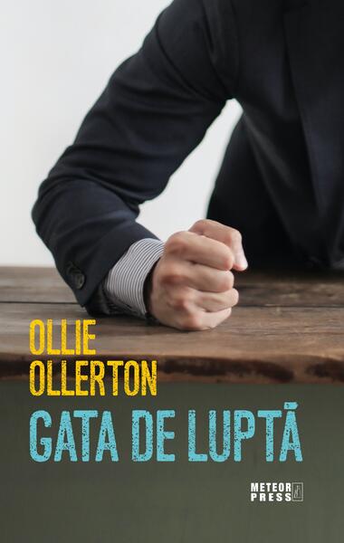 Gata de luptă - Ollie Ollerton - Meteor Press