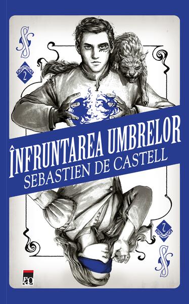 Înfruntarea umbrelor. Seria Duelul vrăjilor (vol.2) - Sebastien De Castell - RAO