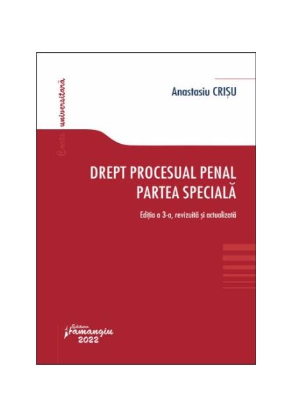 Drept procesual penal. Partea specială - Anastasiu Crişu - Hamangiu