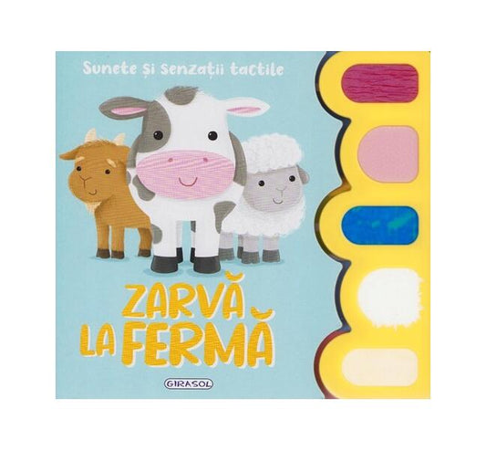 Sunete și senzații tactile. Zarvă la fermă - Girasol