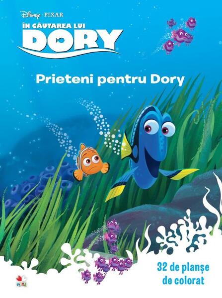 Disney.In Cautarea Lui Dory. Prieteni Pentru Dory. (32 de planşe de colorat) - Disney - Litera mică
