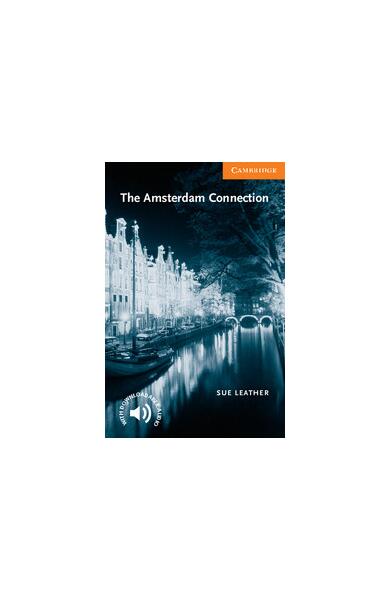 The Amsterdam Connection Level 4 - Sue Leather - Cambridge
