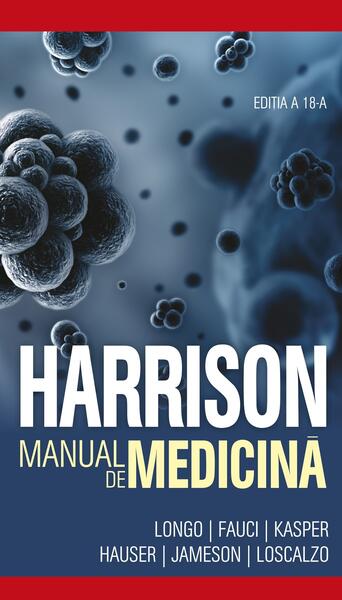 Harrison. Manual de medicină - Anthony S. Fauci, Joseph Loscalzo, Dan L. Longo - All