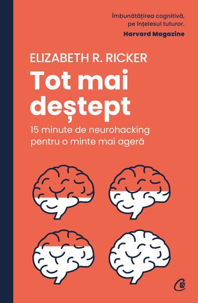 Tot mai deștept - Elizabeth R. Ricker - Curtea Veche