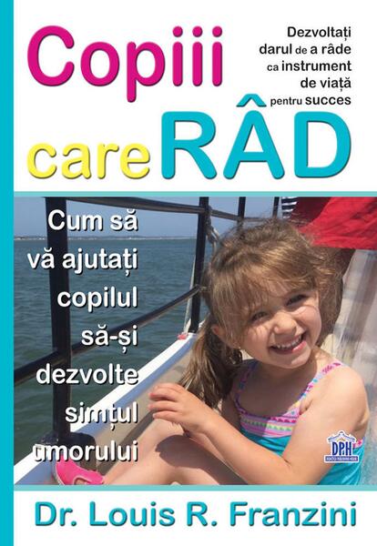 Copiii care râd - Louis R. Franzini - Didactica Publishing House