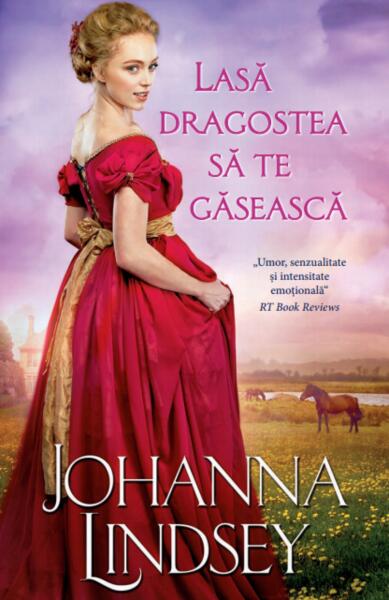 Lasă dragostea să te găsească - Johanna Lindsey - Litera