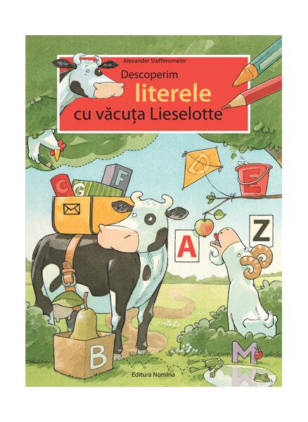 Descoperim literele cu văcuța Lieselotte - Alexander Steffensmeier - Nomina