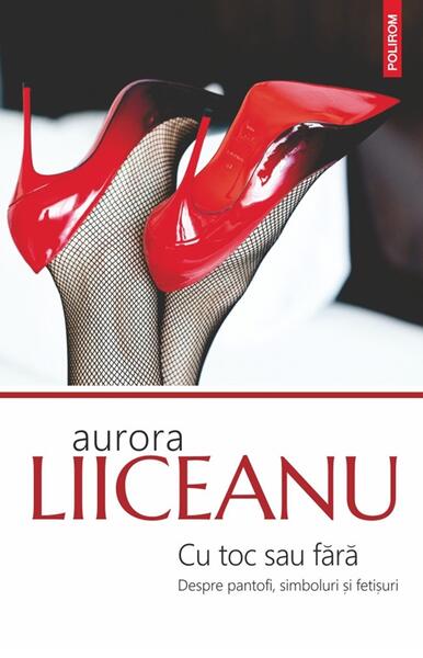 Cu toc sau fără - Paperback brosat - Aurora Liiceanu - Polirom