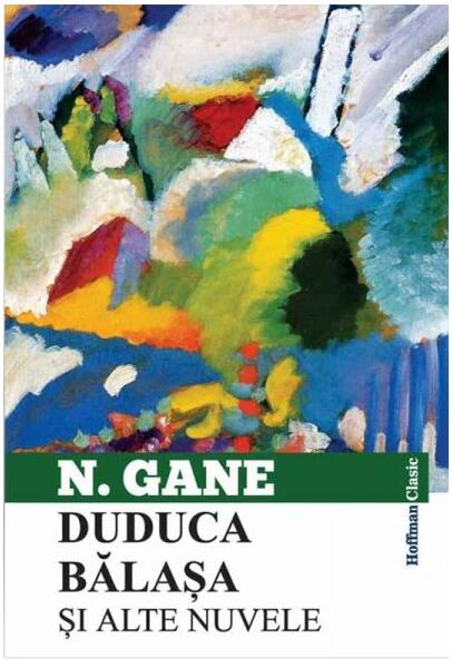 Duduca Balașa și alte nuvele - Nicolae Gane - Hoffman
