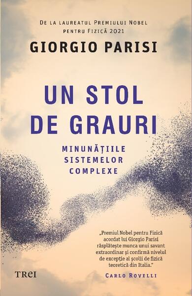 Un stol de grauri - Giorgio Parisi - Trei