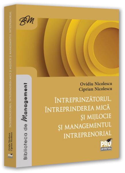 intreprinzatorul, intreprinderea mica si mijlocie si managementul intreprenorial - Paperback brosat - Pro Universitaria