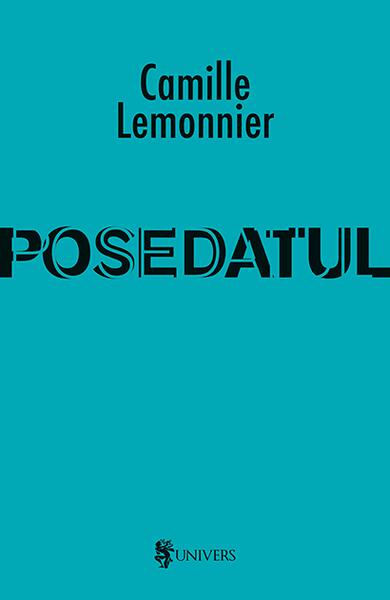 Posedatul - Camille Lemonnier - Univers