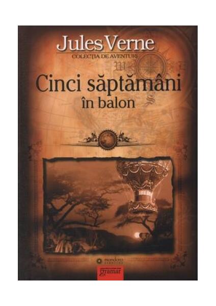 Cinci săptămâni în balon - Paperback - Jules Verne - Gramar
