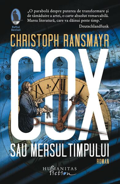 Cox sau Mersul timpului - Christoph Ransmayr - Humanitas Fiction