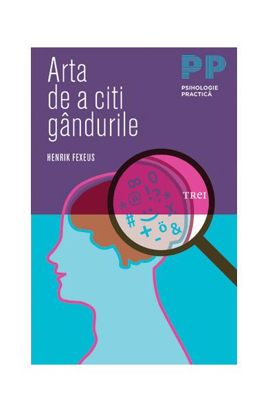 Arta de a citi gândurile - Henrik Fexeus - Trei