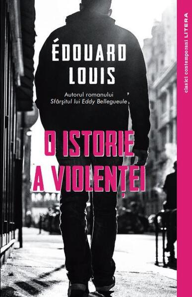 O istorie a violenței - Édouard Louis - Litera