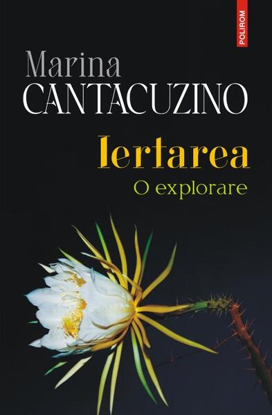 Iertarea - Marina Cantacuzino - Polirom