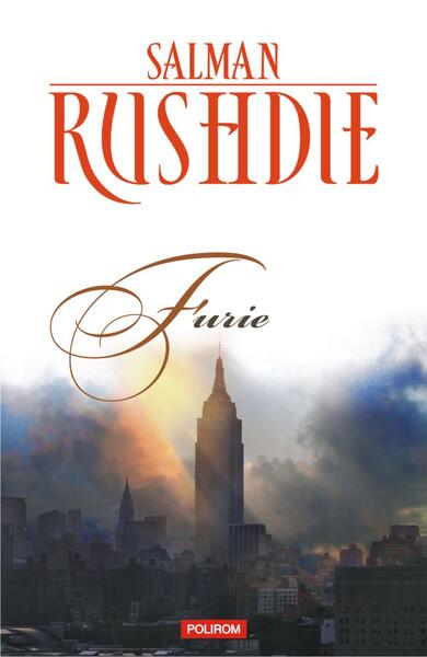 Furie - Salman Rushdie - Polirom