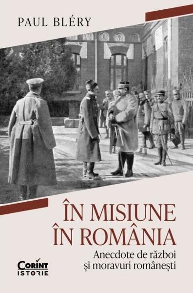 În misiune în România - Paul Bléry - Corint