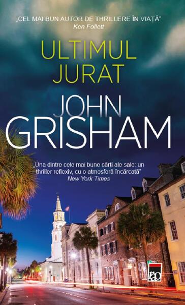 Ultimul jurat - John Grisham - RAO