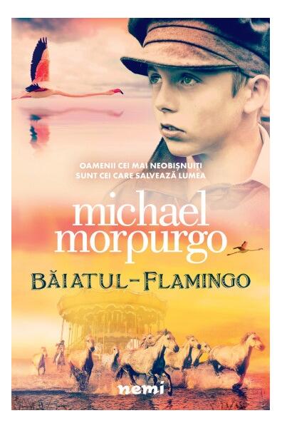 Băiatul flamingo - Michael Morpurgo - Nemira