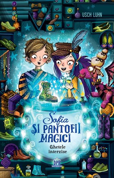 Sofia și pantofii magici. Ghetele interzise (Vol. 2) - Usch Luhn - Didactica Publishing House